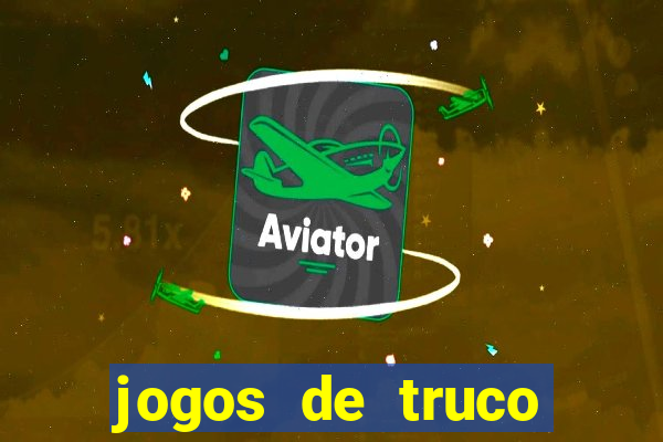 jogos de truco online valendo dinheiro